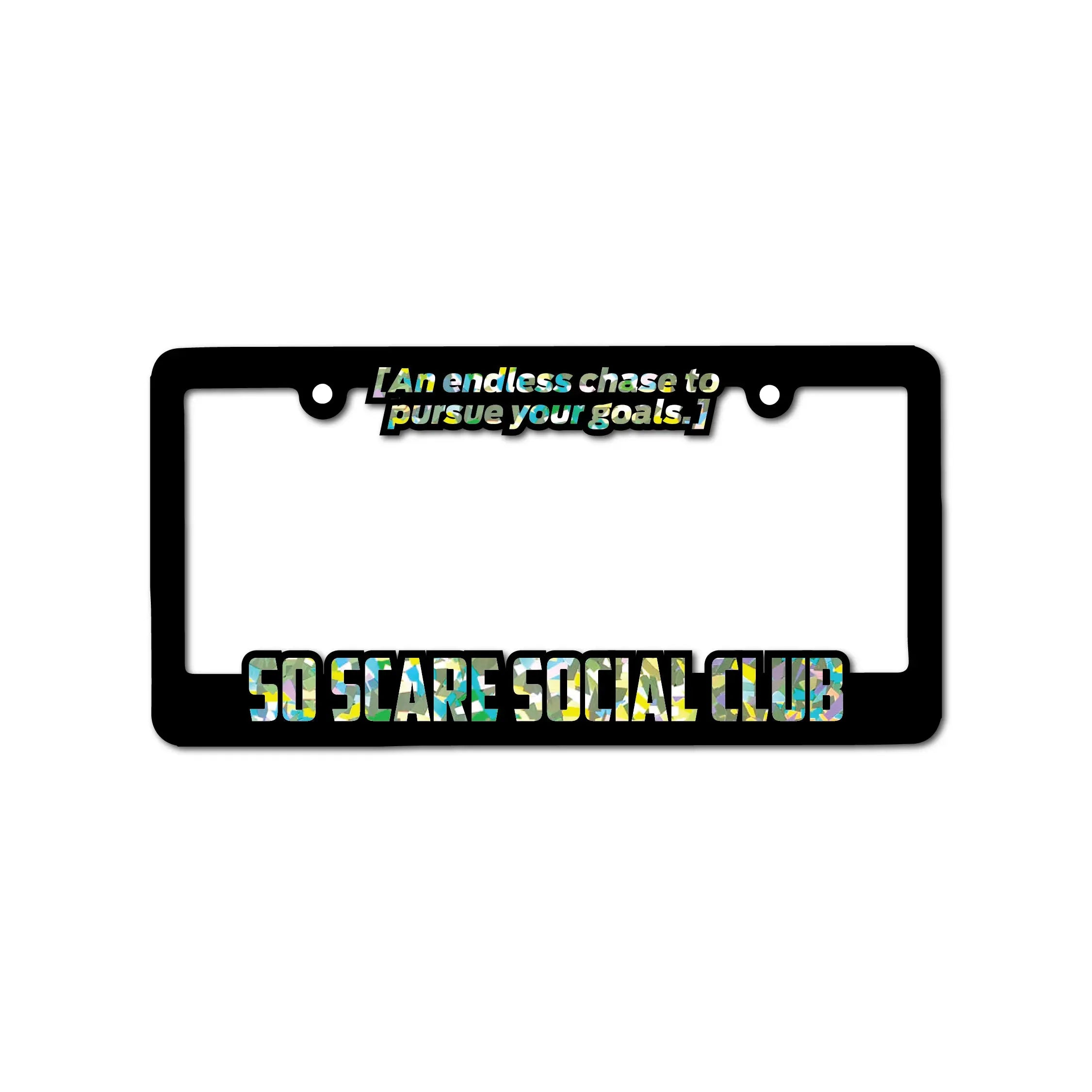 SO SCARE LICENSE PLATE FRAME - CRYSTAL SHATTER SO SCARE SOCIAL CLUB