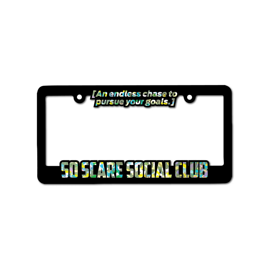 SO SCARE LICENSE PLATE FRAME - CRYSTAL SHATTER SO SCARE SOCIAL CLUB