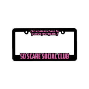 SO SCARE LICENSE PLATE FRAME - PINK SO SCARE SOCIAL CLUB