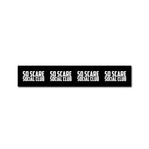 SO SCARE PACKAGING TAPE SO SCARE SOCIAL CLUB